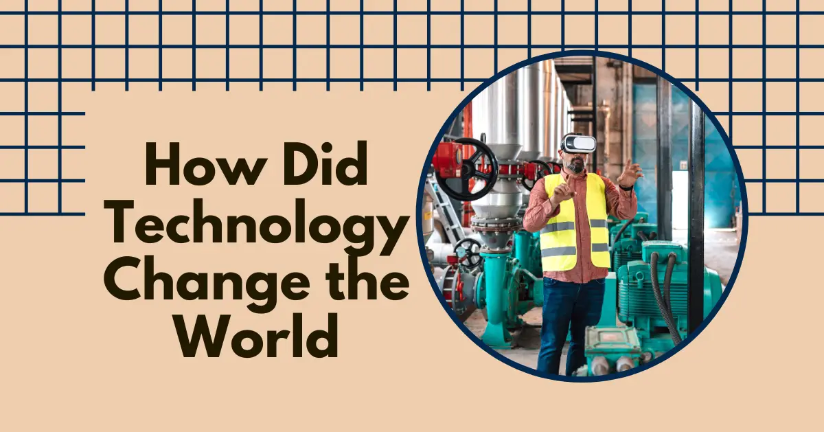 Technology Change the World